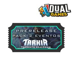 TICKET PRESENTACIÓN TARKIR TORMENTA DRACÓNICA PACK 2 EVENTOS